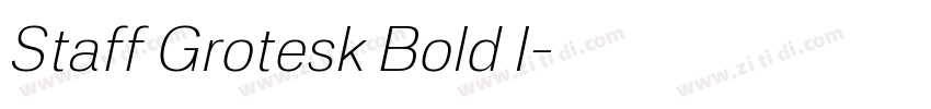 Staff Grotesk Bold I字体转换 Staff Grotesk Bold I字体转换